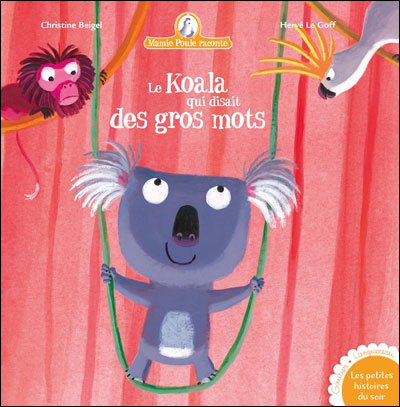Le koala qui disait des gros mots