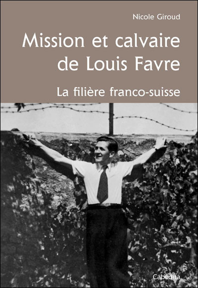 Mission et calvaire de Louis Favre