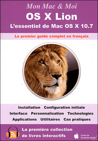 Mac OS X Lion, l'essentiel de Mac OS X 10.7
