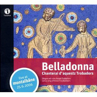 Belladonna - Chanterai daquestz trobadors
