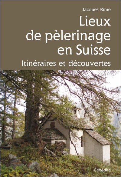 Lieux de pèlerinage en Suisse