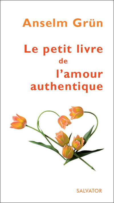 Petit livre de l'amour authentique