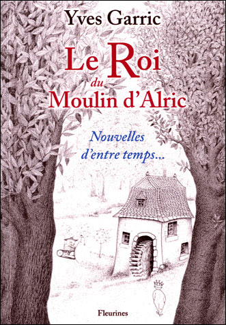 Le roi du moulin d'Alric