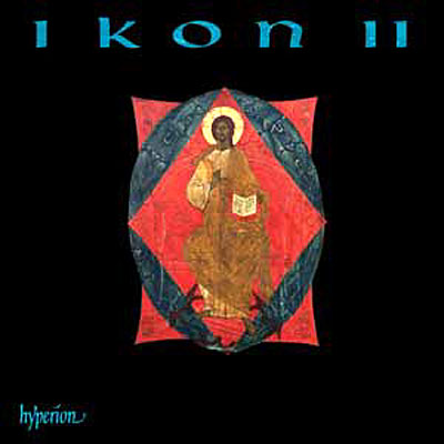 Ikon - Musique sacrée d'Europe de l'est volume 2