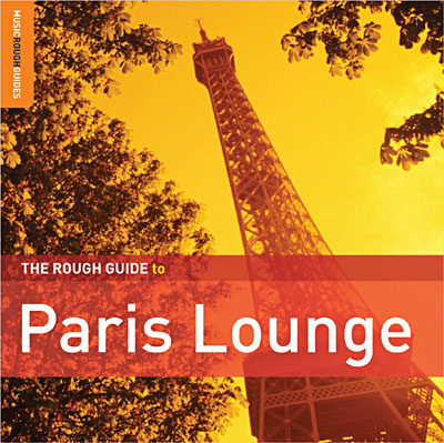 Paris Lounge. The Rough Guide