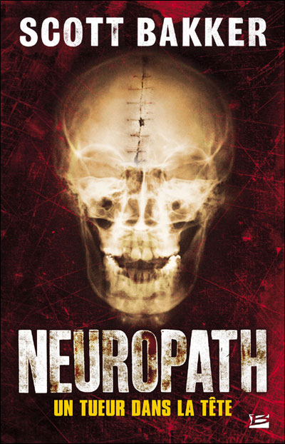 Neuropath - Scott Bakker - broché