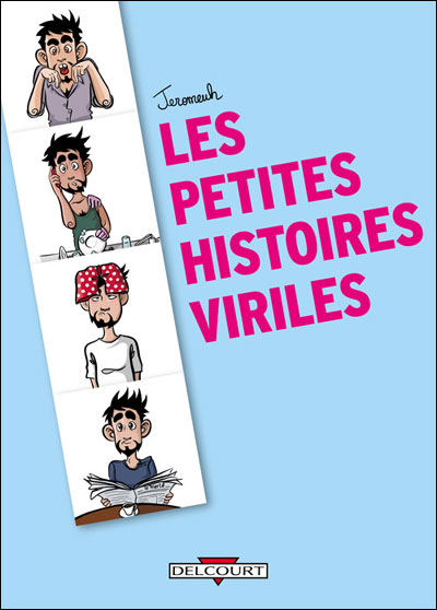 Petites histoires viriles