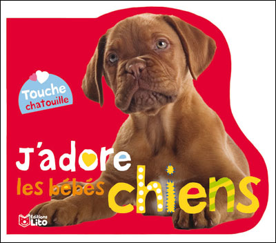 J Adore Les Bebes Chiens Cartonne Collectif Achat Livre Fnac