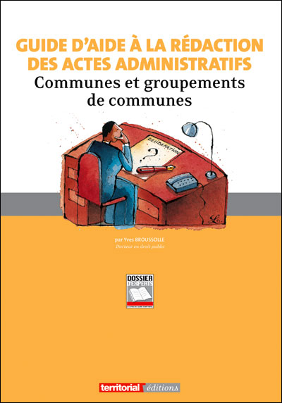 Guide d'aide à la rédaction des actes administratifs