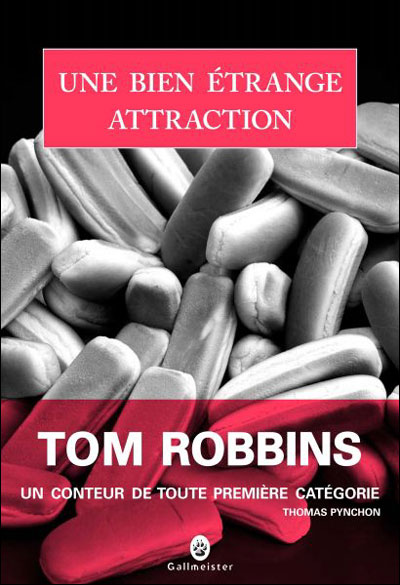 Une bien étrange attraction - Tom Robbins - broché