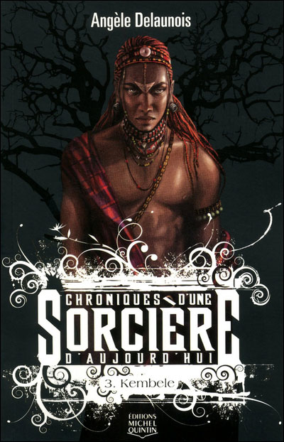 Chroniques d'une sorcière d'aujourd'hui - tome 3 Kembele