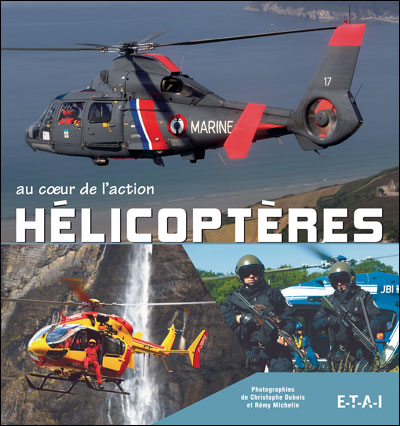 Hélicoptères au coeur de l'action