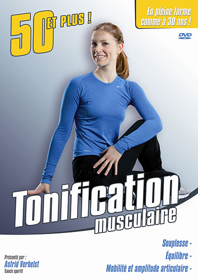 Tonification Musculaire, 50 et plus !