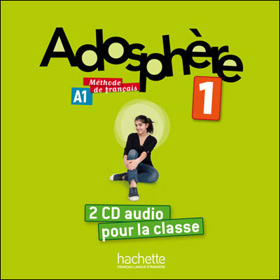 Adosphère 1 - CD audio classe (x2) - Hachette F.l.e.