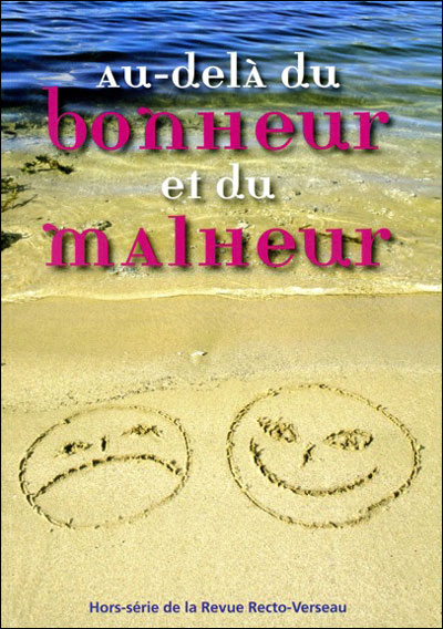 Au-delà du bonheur et du malheur