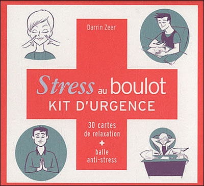 Stress au boulot - Kit d'urgence Coffret avec 30 cartes et 1 balle de  massage - Coffret - Darrin Zeer - Achat Livre