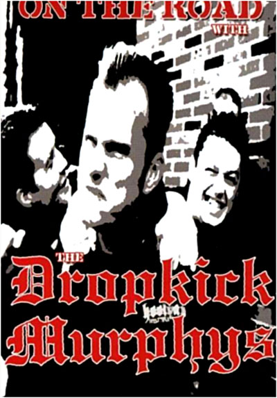 On the road with the Dropkick Murphys - DVD Zone 1