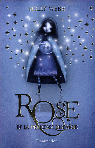 Rose et la princesse disparue - Holly Webb - broché