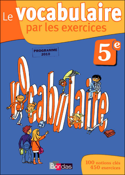 Vocabulaire par les exercices 5ème