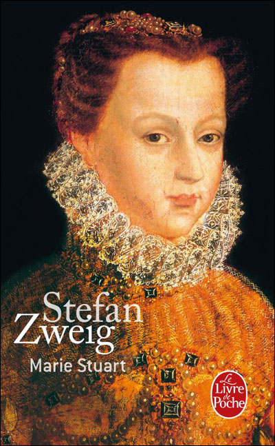 Marie Stuart - Stefan Zweig - Poche