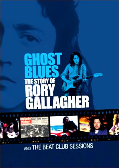 Ghost blues the story of Rory Gallagher - Beat club sessions - DVD Zone 1