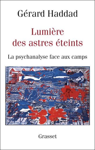 Lumière des astres éteints,  la psychanalyse face aux camps
