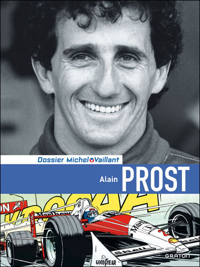 Michel Vaillant - Dossiers - Alain Prost