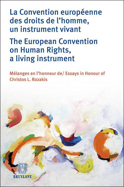 La Convention européenne des droits de l'homme, un instrument vivant