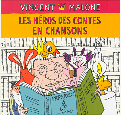 Les héros des contes en chanson