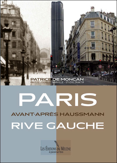 Paris avant-après rive gauche XIXe siècle - XXIe siècle - broché 