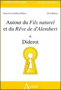 Autour du fils naturel et du rêve de d'Alembert de Diderot -  BORDAS/GOUBIER-ROBERT - broché