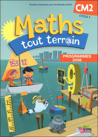 Maths tout terrain cm2 manuel 2011 - cycle 3
