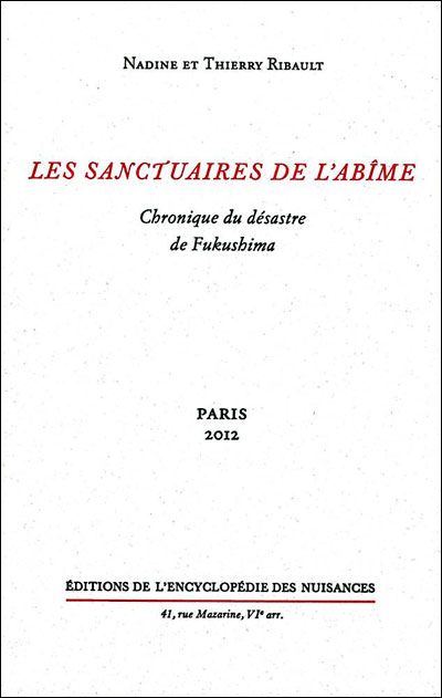 Les sanctuaires de l'abîme, Chronique du désastre de Fukushima