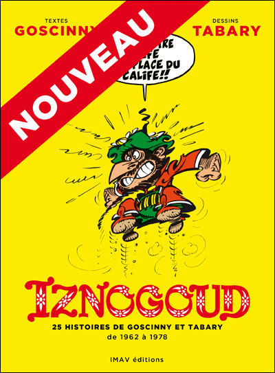 Iznogoud – 25 histoires de Goscinny et Tabary de 1962 à 1978