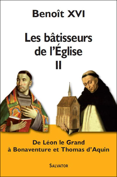 Les bâtisseurs de l'Eglise -  Benoît XVI - broché