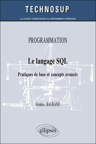 PROGRAMMATION - Le langage SQL - Pratiques de base et concepts avancés (niveau B)