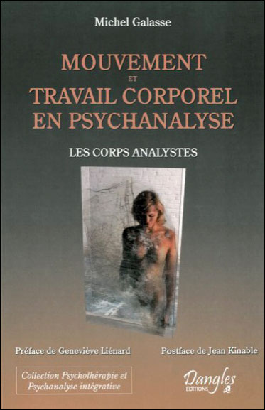 Mouvement et travail corporel en psychanalyse