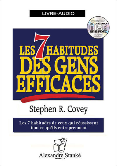 Les 7 habitudes des gens efficaces