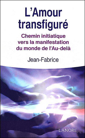 L'amour transfiguré -  Jean-Fabrice - broché
