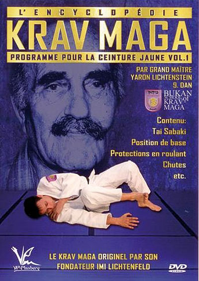 L'Encyclopédie Krav Maga - Programme pour la ceinture jaune - Volume 1