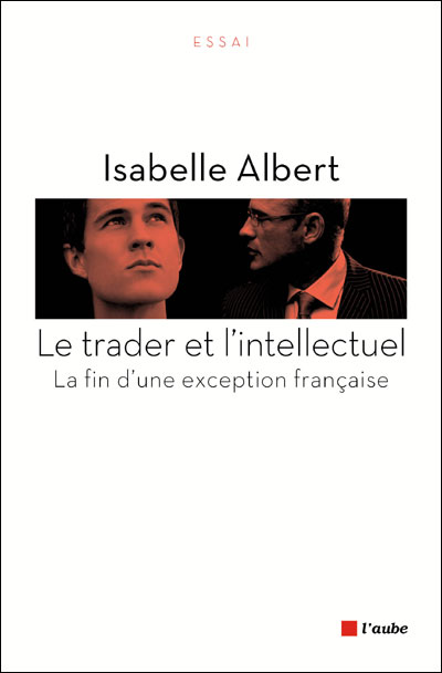 Le trader et l'intellectuel