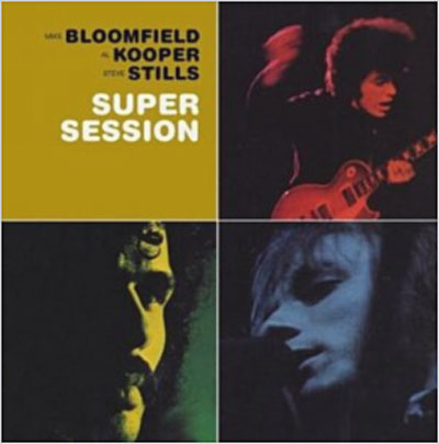 Super session Mike Bloomfield Al Kooper CD album Aspirateur robot silver kooper avis Expert 2020