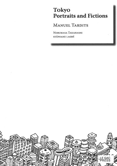 Tokyo : portaits et fictions