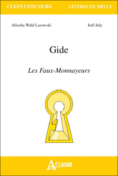 Gide - les faux-monnayeurs -  JULY/WALD LASOWSKI - broché