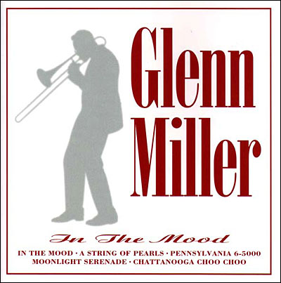 IN THE MOOD -GLENN MILLER