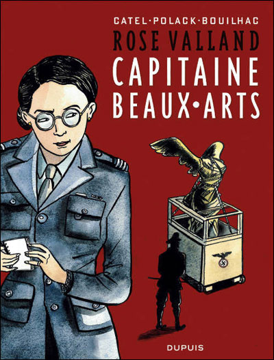 Rose Valland, capitaine Beaux-Arts - Rose Valland, capitaine Beaux-Arts