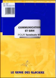 Communication et GRH pour terminale STG spécialité communication GRH