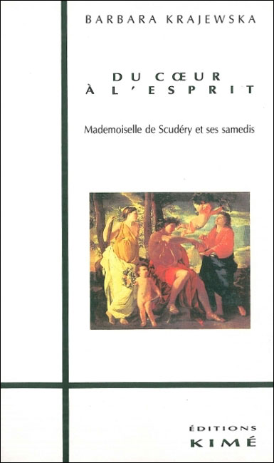 Du coeur a l'esprit melle de scudery et ses samedis