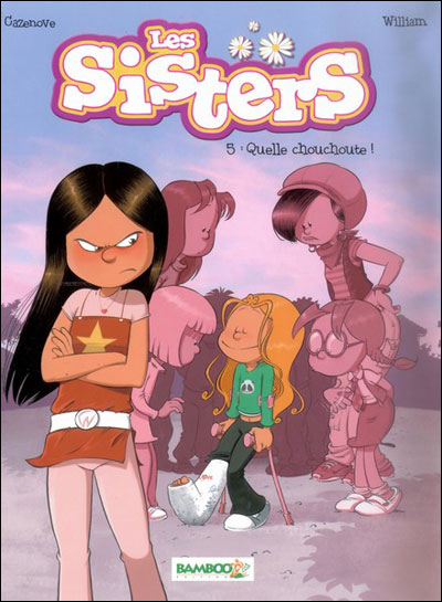 Les Sisters - Quelle chouchoute !
