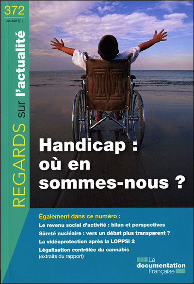 Handicap : ou en sommes-nous ? n°372 juin-juillet 2011